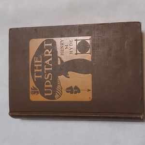 1906 The Upstart by Henry M. Hyde